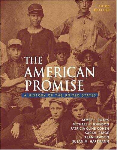 The American Promise: A History of the United States (Combined Version)