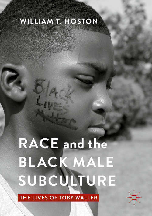 Book cover of Race and the Black Male Subculture