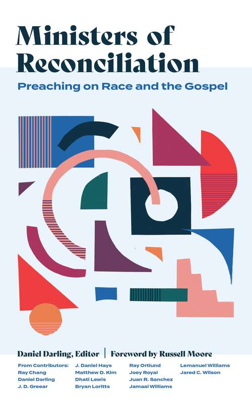 Book cover of Ministers of Reconciliation: Preaching on Race and the Gospel