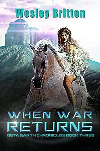 Book cover of When War Returns (The Beta-Earth Chronicles #3)