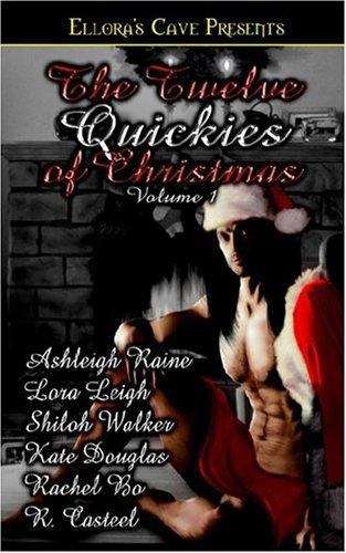 Book cover of The Twelve Quickies of Christmas, Volume 1