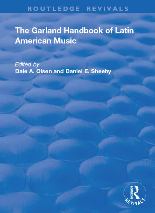 The Garland Handbook of Latin American Music