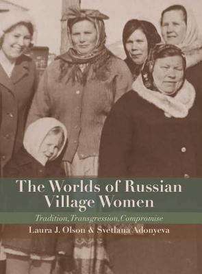 Book cover of The Worlds of Russian Village Women