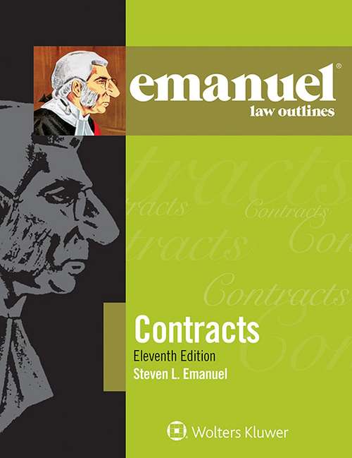 Book cover of Contracts (Eleventh Edition)  (The Emanuel Law Outlines)