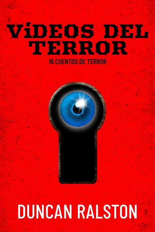 Book cover of Vídeos del Terror: 16 cuentos de terror
