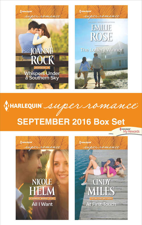 Harlequin Superromance September 2016 Box Set: Whispers Under a Southern Sky\All I Want\The Lottery Winner\At First Touch