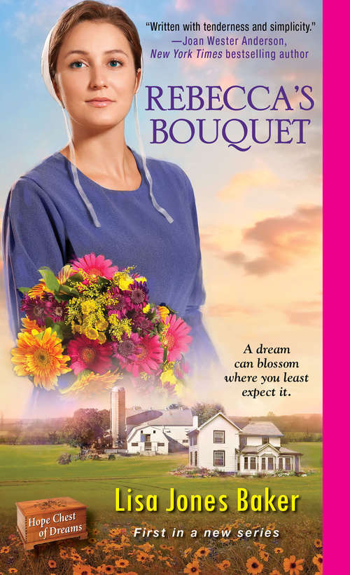 Rebecca's Bouquet (Hope Chest of Dreams #1)