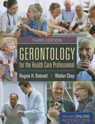 Book cover of Gerontology For The Health Care Professional (Third Edition)