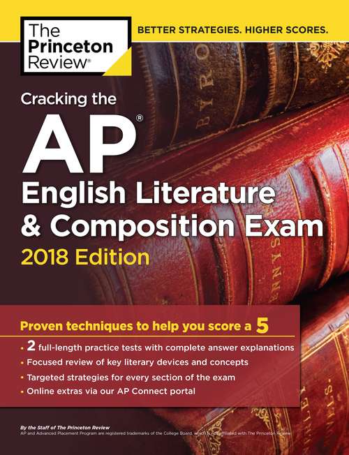 Book cover of Cracking the AP English Literature & Composition Exam, 2018 Edition: Proven Techniques to Help You Score a 5