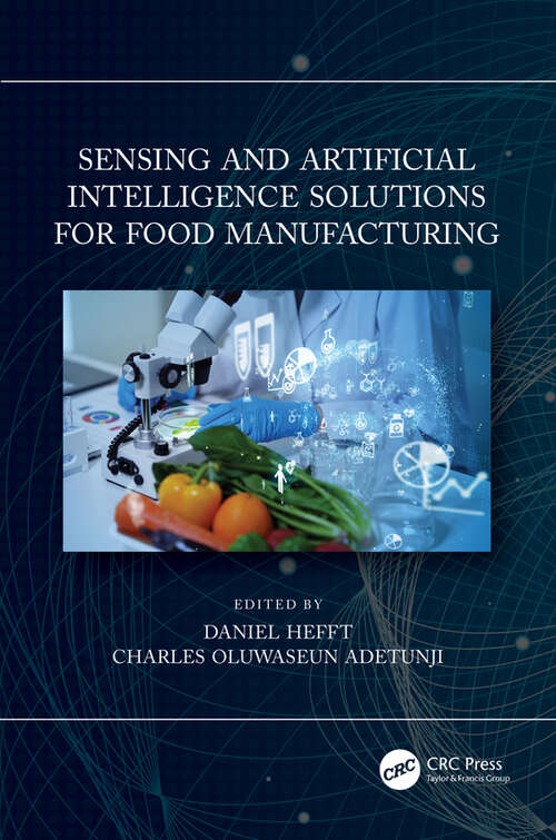 Book cover of Sensing and Artificial Intelligence Solutions for Food Manufacturing