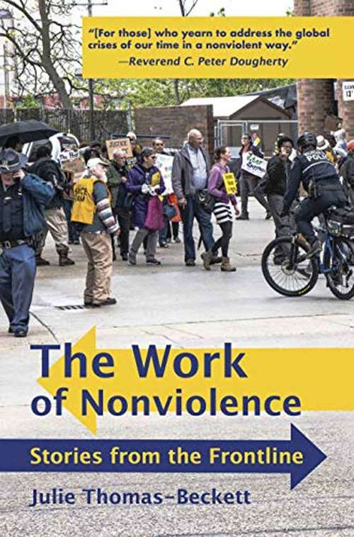 Book cover of The Work of Nonviolence: Stories from the Frontline