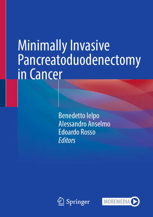 Book cover of Minimally Invasive Pancreatoduodenectomy in  Cancer