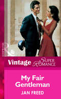 My Fair Gentleman (Mills And Boon Vintage Superromance Ser.)