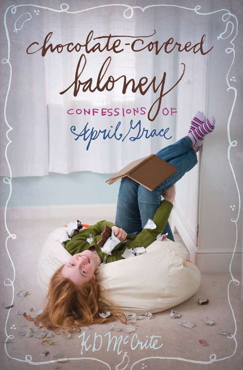Book cover of Chocolate-Covered Baloney (Confessions of April Grace)