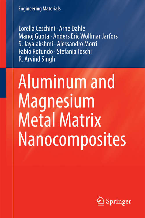 Aluminum and Magnesium Metal Matrix Nanocomposites (Engineering Materials)