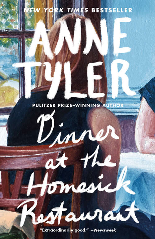 Book cover of Dinner at the Homesick Restaurant: A Novel (Compass Ser.)