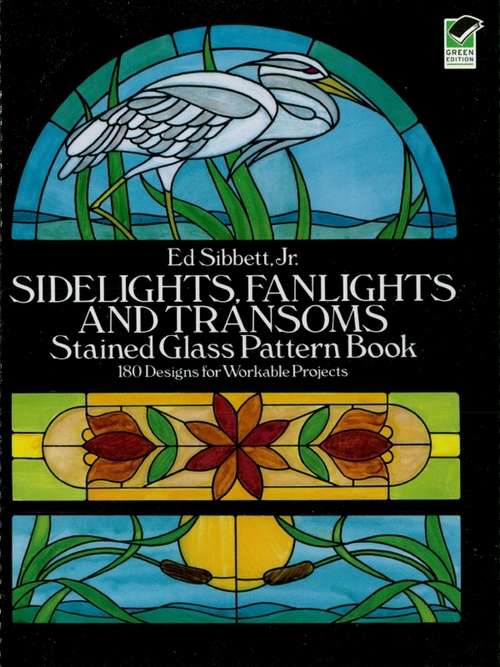 Book cover of Sidelights, Fanlights and Transoms Stained Glass Pattern Book