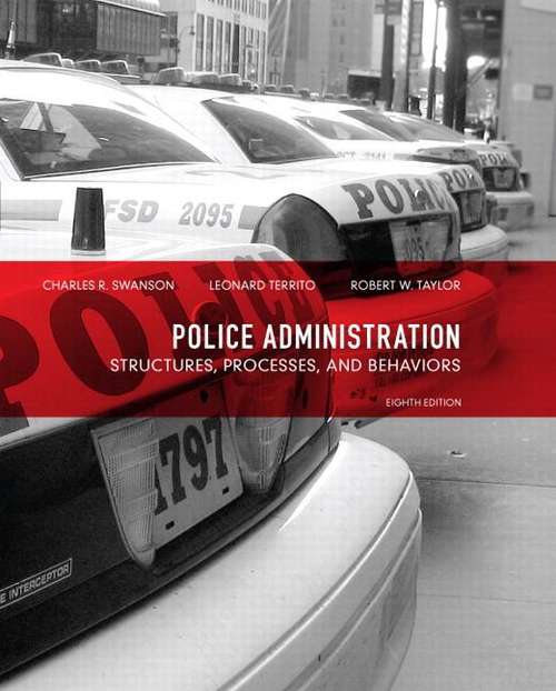 Book cover of Police Administration: Structures, Processes, and Behavior (8th Edition)