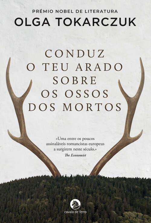 Book cover of Conduz o Teu Arado Sobre os Ossos dos Mortos
