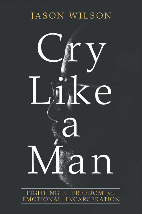 Cry Like a Man