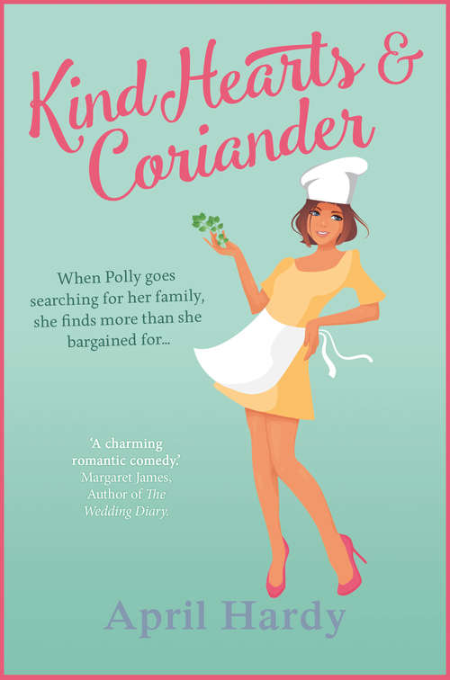 Book cover of Kind Hearts and Coriander: perfect for fans of THE LIST!