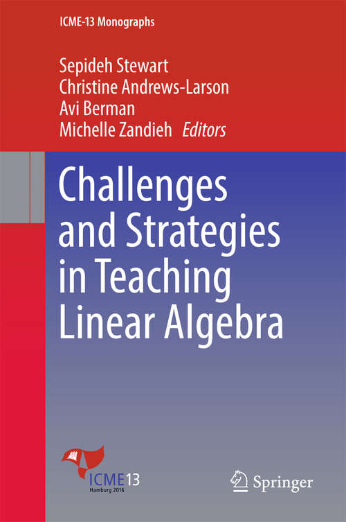 Challenges and Strategies in Teaching Linear Algebra