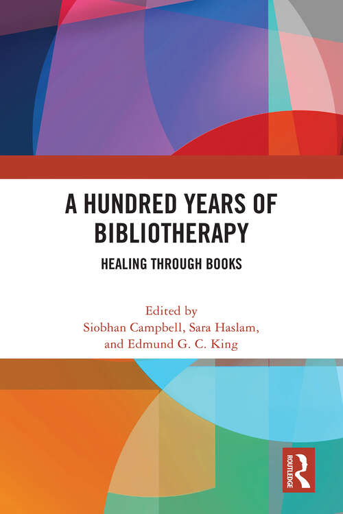 Book cover of A Hundred Years of Bibliotherapy: Healing through Books (1)
