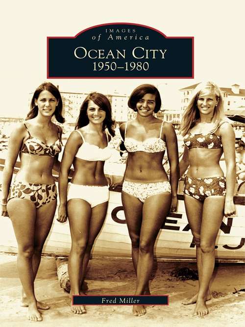 Ocean City: 1950-1980 (Images of America)