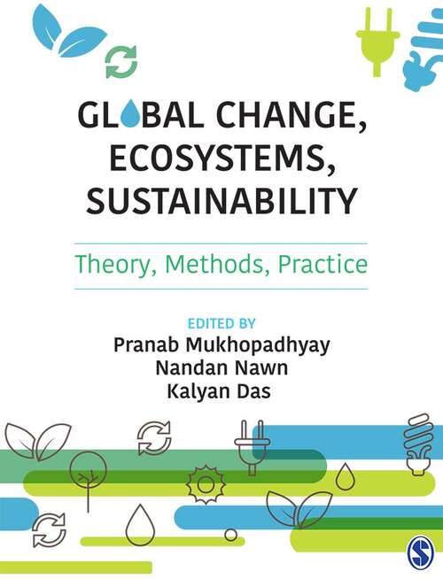 Global Change, Ecosystems, Sustainability: Theory, Methods, Practice