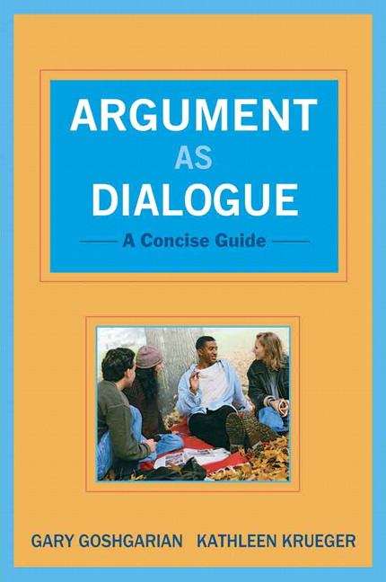 Book cover of Argument as Dialogue: A Concise Guide