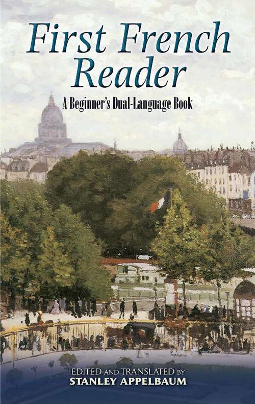 First French Reader: A Beginner's Dual-Language Book