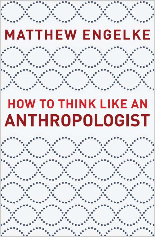 Book cover of How to Think Like an Anthropologist