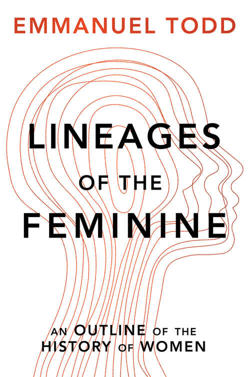 Book cover of Lineages of the Feminine: An Outline of the History of Women