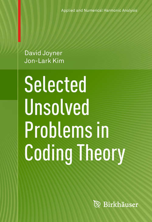 Selected Unsolved Problems in Coding Theory (Applied and Numerical Harmonic Analysis)