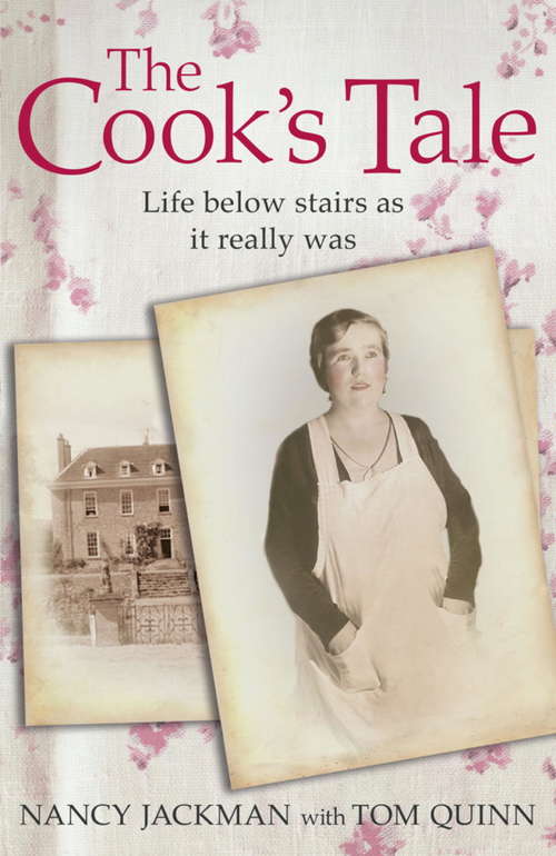 The Cook's Tale: Life below stairs as it really was