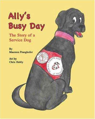 Book cover of Ally's Busy Day: The Story of a Service Dog