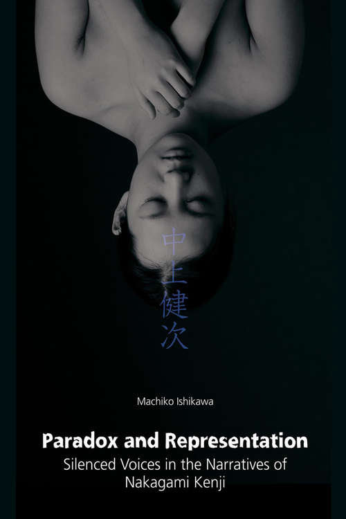 Book cover of Paradox and Representation: Silenced Voices in the Narratives of Nakagami Kenji
