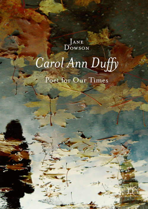 Carol Ann Duffy: Poet for Our Times
