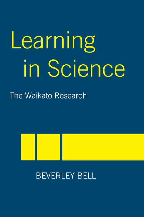 Learning in Science: The Waikato Research