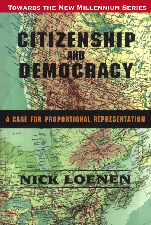 Citizenship and Democracy: A Case for Proportional Representation
