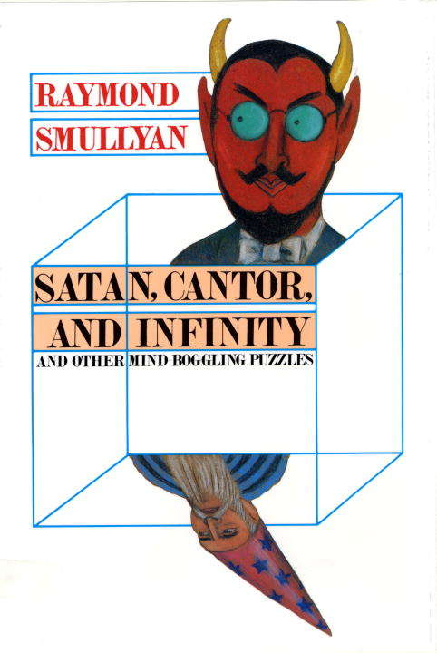 Book cover of Satan, Cantor, And Infinity And Other Mind-bogglin