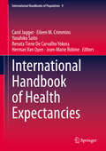 International Handbook of Health Expectancies (International Handbooks of Population #9)