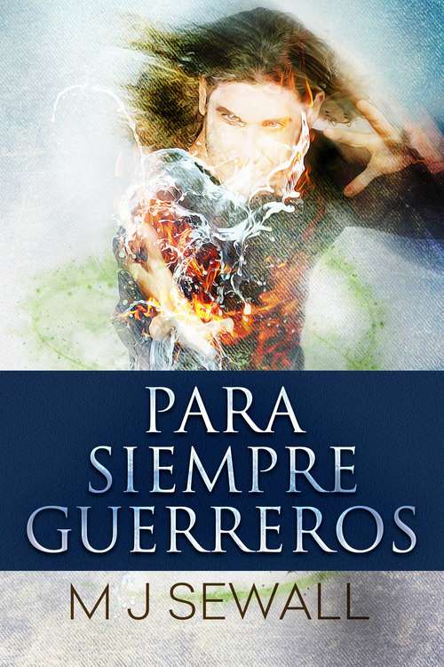 Book cover of Para Siempre Guerreros