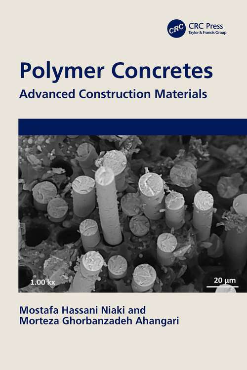 Book cover of Polymer Concretes: Advanced Construction Materials