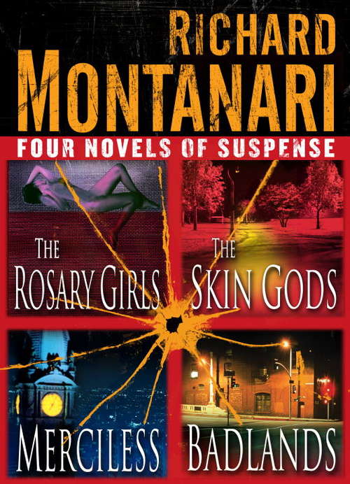 Book cover of Richard Montanari: Four Novels of Suspense (Jessica Balzano and Kevin Byrne #1-4)