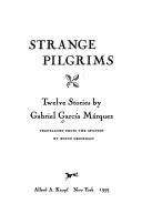 Book cover of Strange Pilgrims: Twelve Stories
