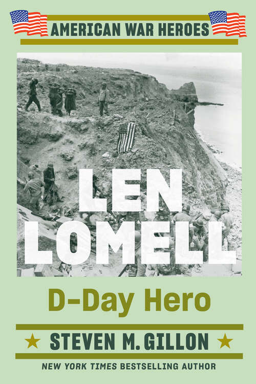 Book cover of Len Lomell: D-Day Hero (American War Heroes)