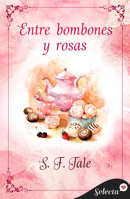 Book cover of Entre bombones y rosas