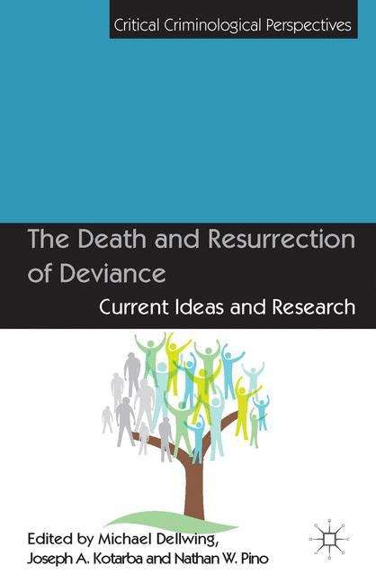 Book cover of The Death and Resurrection of Deviance