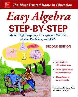 Easy Algebra Step-by-Step: Master High-Frequency Concepts and Skills for Algebra Proficiency--FAST!
